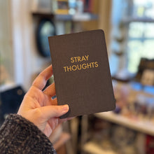 Load image into Gallery viewer, Stray Thoughts Journal | Small
