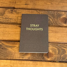 Load image into Gallery viewer, Stray Thoughts Journal | Small
