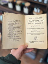 Load image into Gallery viewer, You Pick! Antique 1915 Hardcover Book from Mental Efficiency Series | Character, Common Sense, Poise, Practicality, Personality, &amp; More
